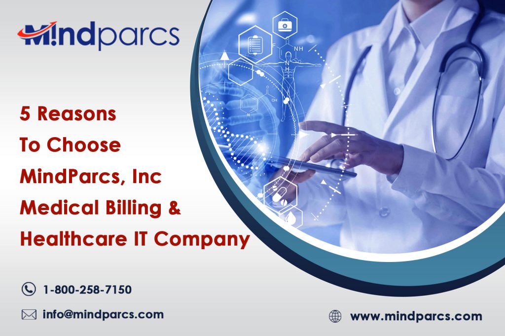 5-reasons-to-choose-mindparcs-inc-medical-billing-and-healthcare-it-company