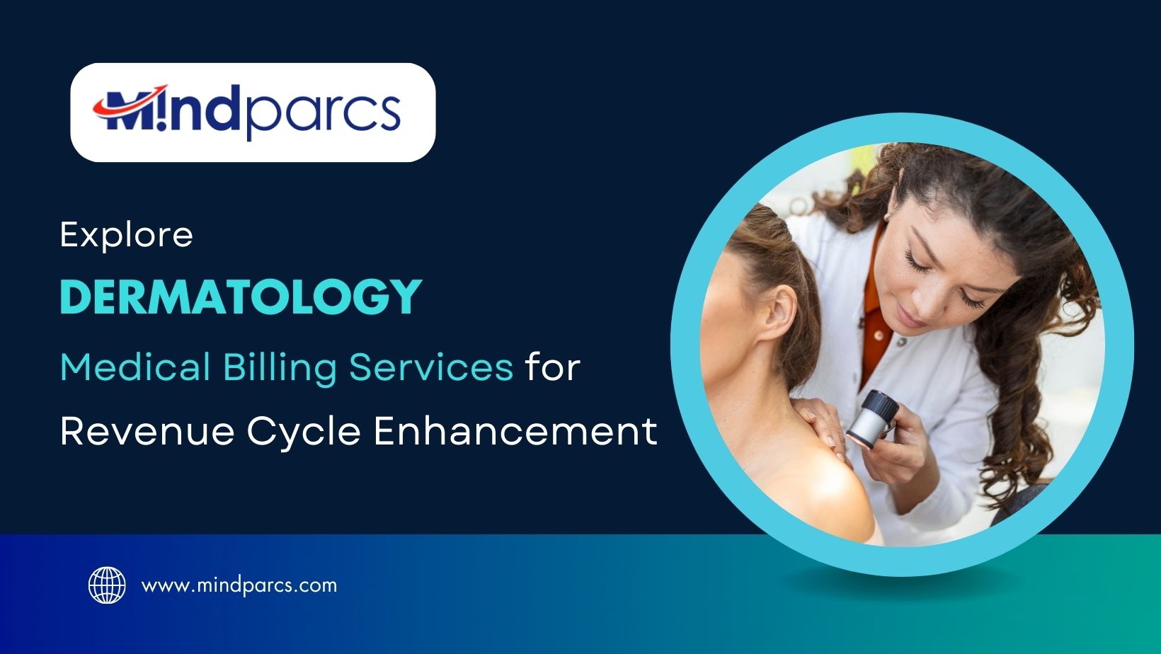 Read more about the article Explore Dermatology Medical Billing Services for Revenue Cycle Enhancement