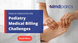 overcome-the-common-challenges-in-podiatry-medical-billing